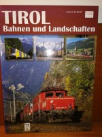 Tirol Bahnen und Landschaften